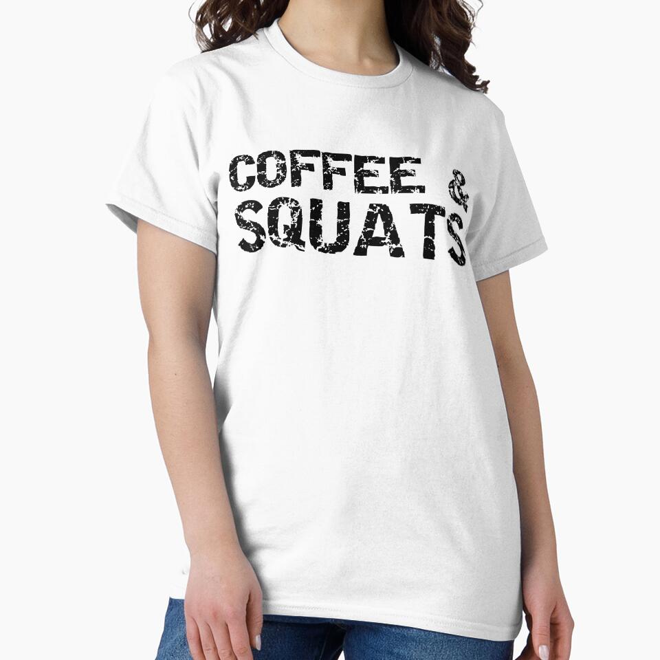 Excercise Gift Coffee & Squats Funny Workout Quote by TNDesignStudio T-Shirts, Hoodie, Sweatshirt | BlankRebels.com (Image 2)