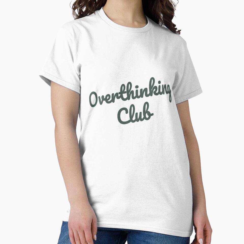 Overthinking Club by PRINTareto-d T-Shirts, Hoodie, Sweatshirt | BlankRebels.com (Image 2)
