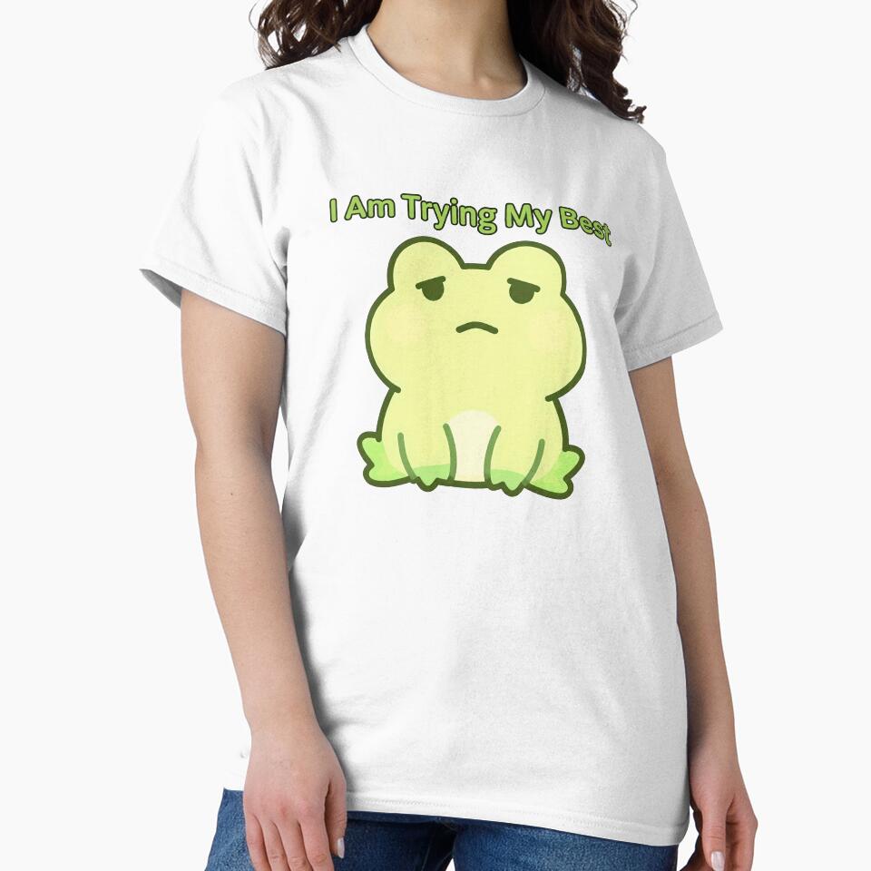 I Am Trying My Best Frog Meme Cute Mental Health Design by AnimalAirtistry T-Shirts, Hoodie, Sweatshirt (Image 2)