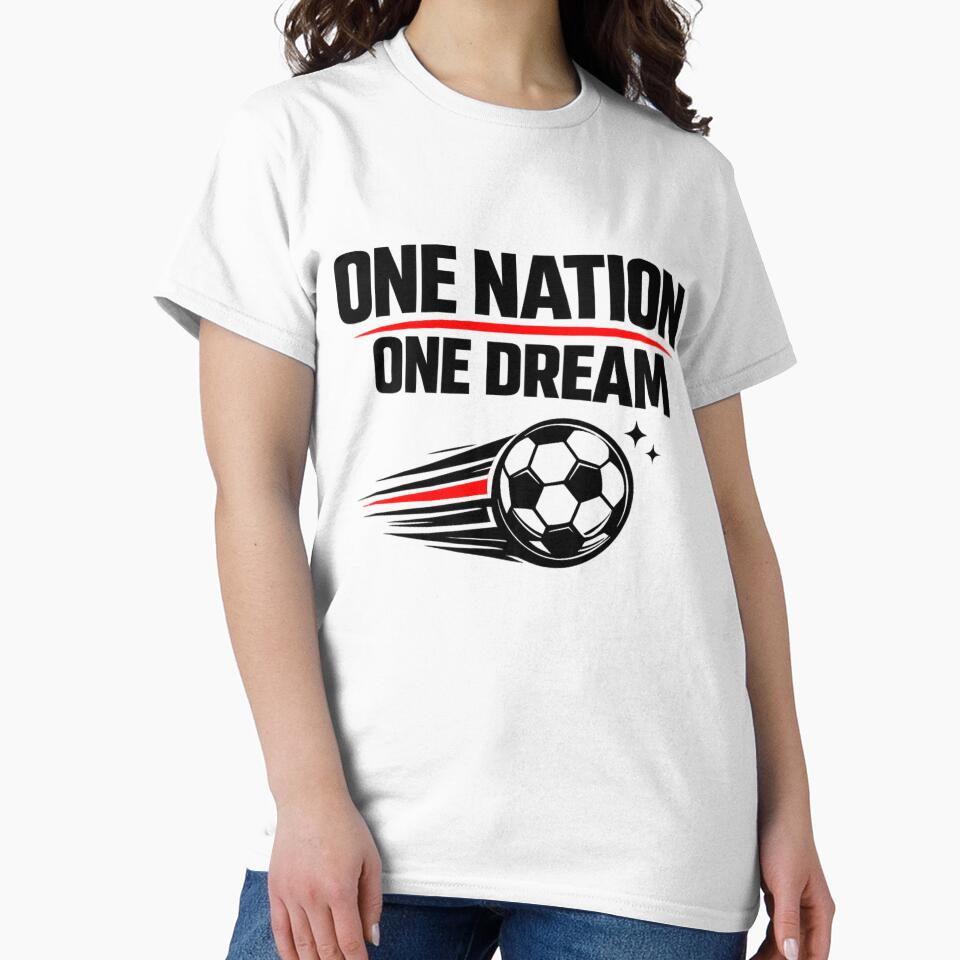 One Nation One Dream Football Fan T-Shirt by Black Signal