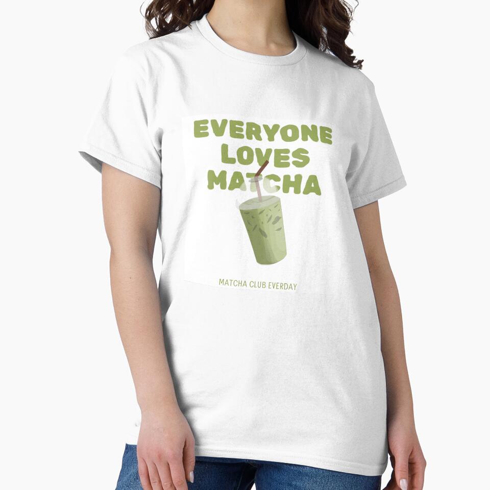 Everyone Loves Matcha Drink Tee by Small Joy Supply Hoodie, Sweatshirt | BlankRebels.com (Image 2)