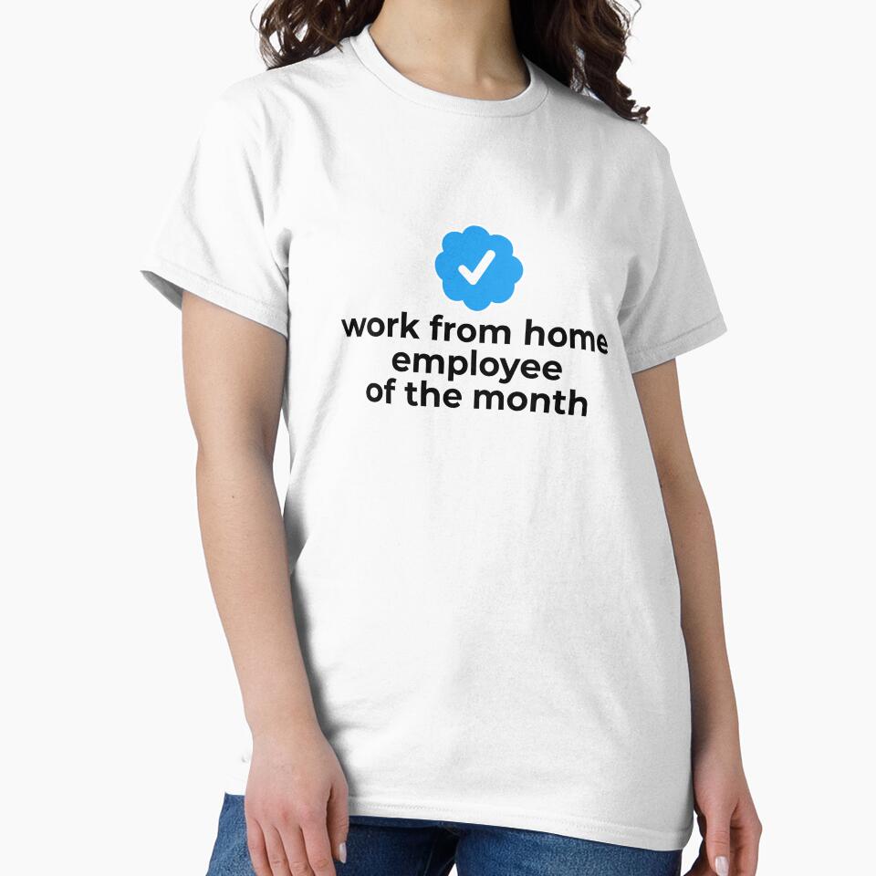 Work from home employee of the month by EnjoyMyTees T-Shirts, Hoodie, Sweatshirt | BlankRebels.com (Image 2)