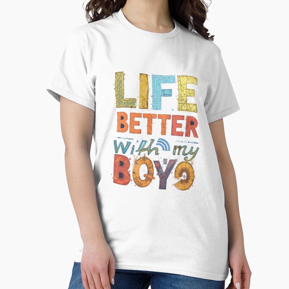 Life Is Better With My Boys – Family Quote Typography Design by harry mac T-Shirts, Hoodie, Sweatshirt (Image 2)