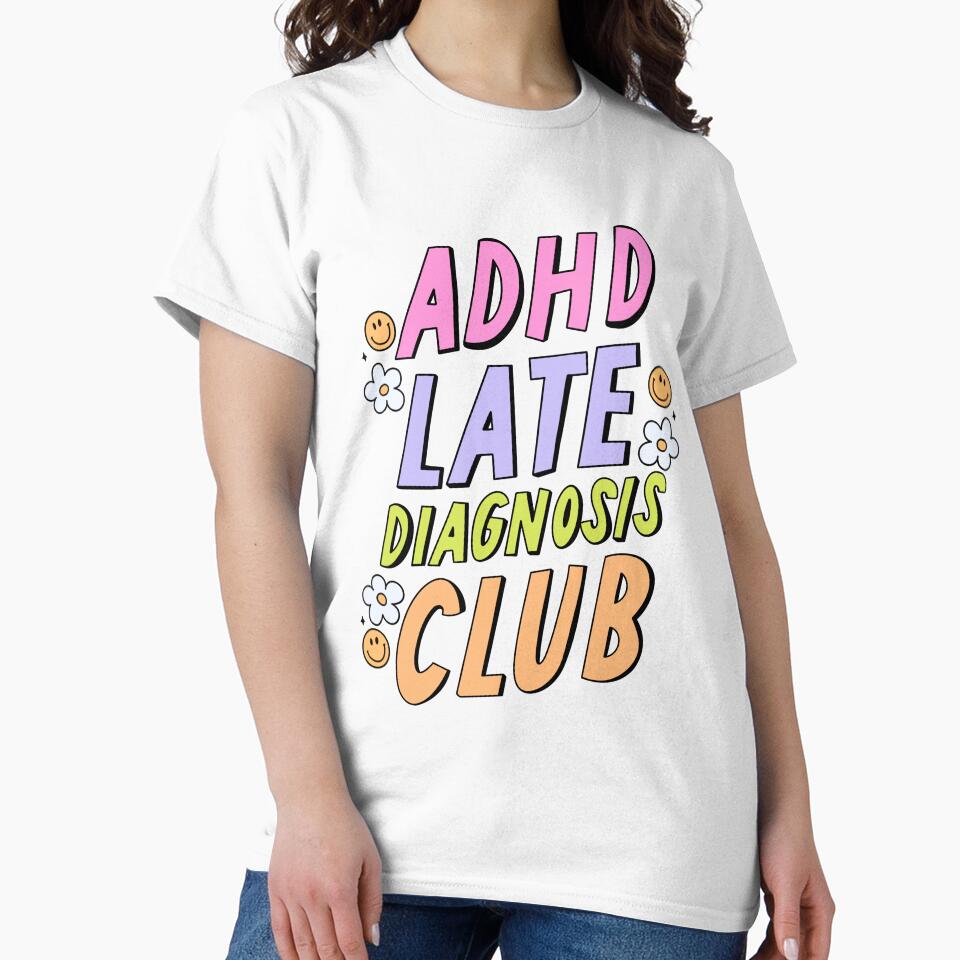 custom adhd late diagnosis club by jessicaleah15 T-Shirts, Hoodie, Sweatshirt | BlankRebels.com (Image 2)