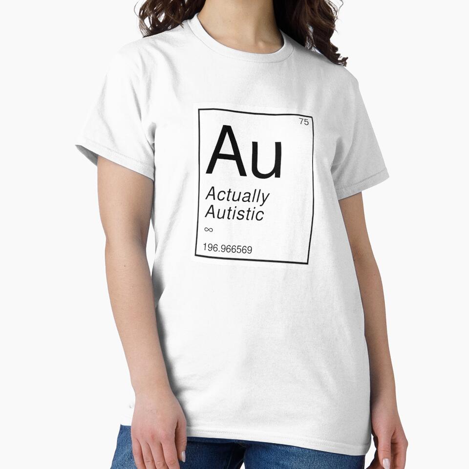 Actually Autistic Periodic Table by OldLindo T-Shirts, Hoodie, Sweatshirt | BlankRebels.com (Image 2)