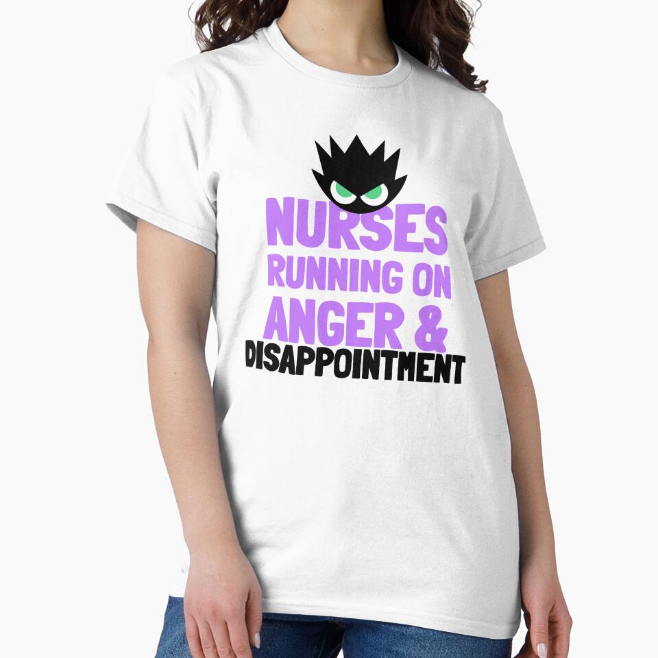 Nurses Running On Anger & Disappointment – Funny Sarcastic Nurse Design by NANursing T-Shirts, Hoodie, Sweatshirt (Image 2)