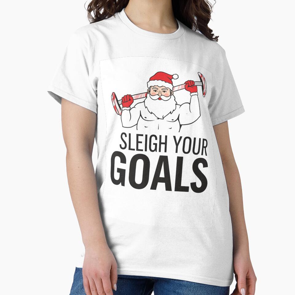 Sleigh your goals design by Motivated Sensei T-Shirts, Hoodie, Sweatshirt | BlankRebels.com (Image 2)