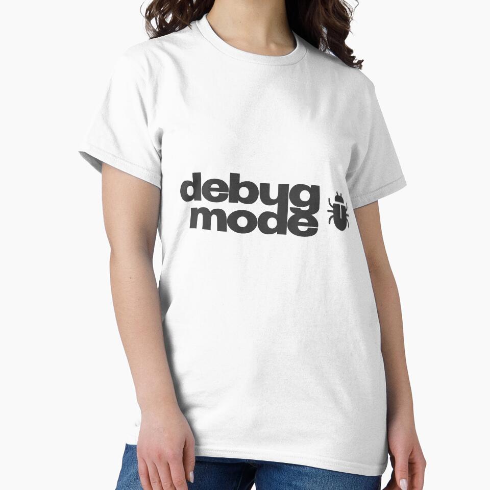 Debug Mode | Programmer & Developer Quote Design by Mammoths T-Shirts, Hoodie, Sweatshirt | BlankRebels.com (Image 2)