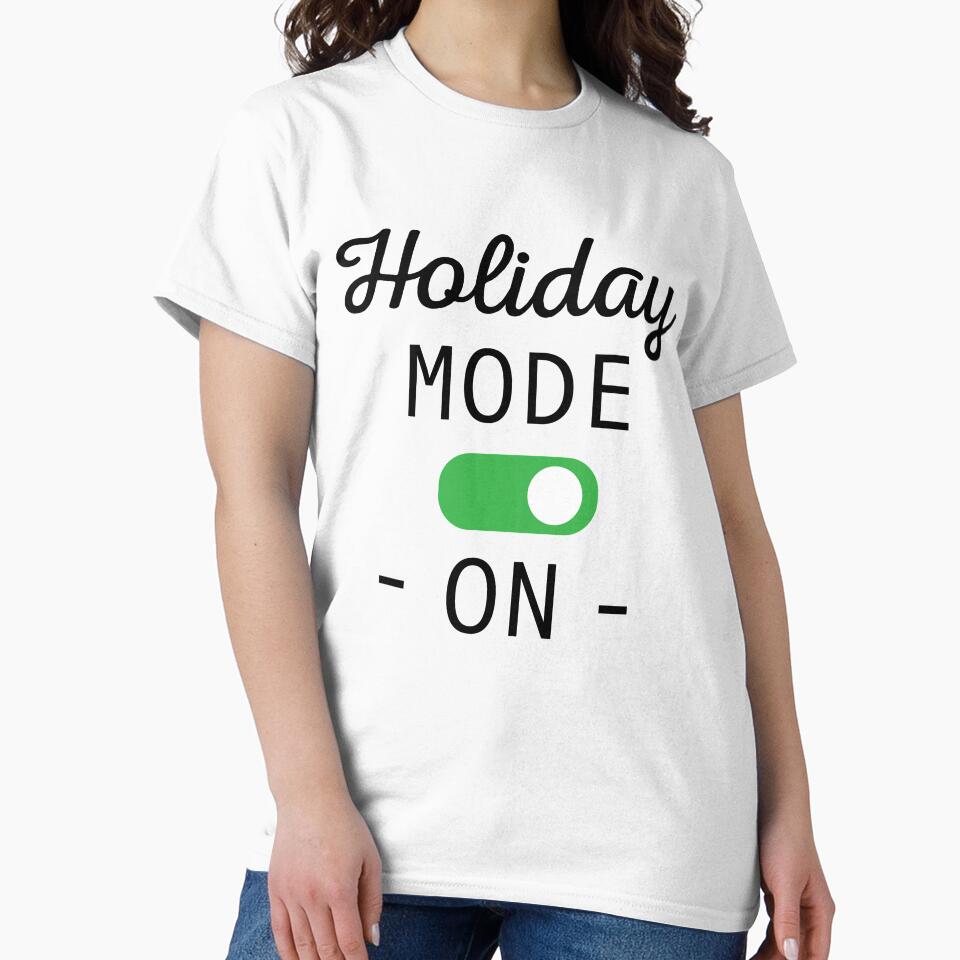 Holiday Mode by Vectorqueen T-Shirts, Hoodie, Sweatshirt | BlankRebels.com (Image 2)