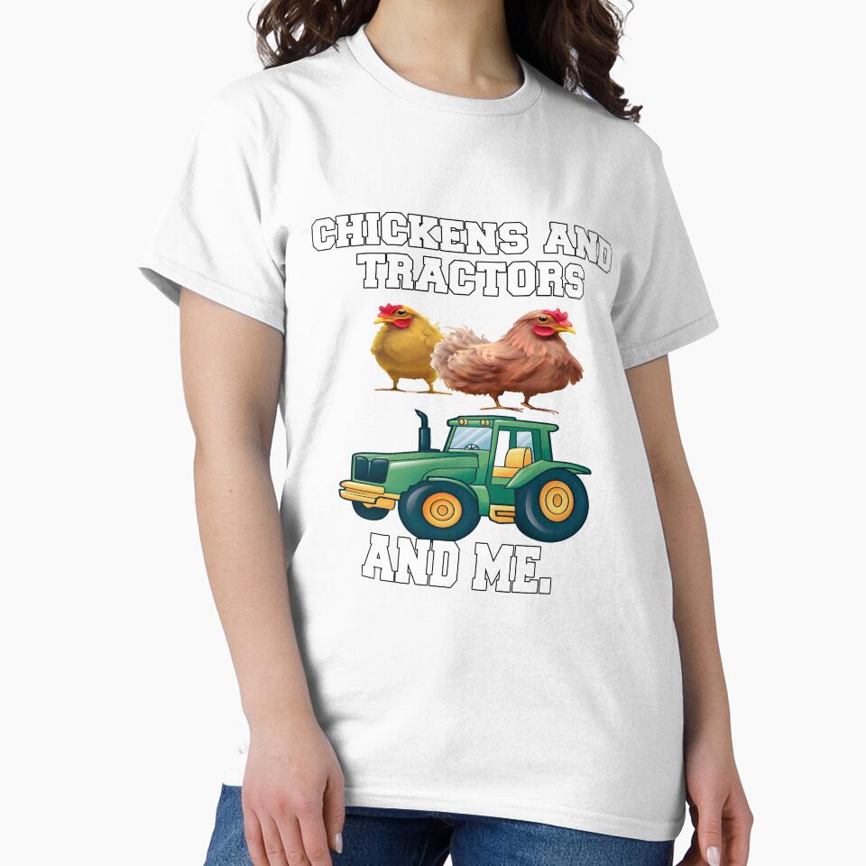 Funny Chicken Farmer Humor Chickens And Tractors And Me by fantasticdesign