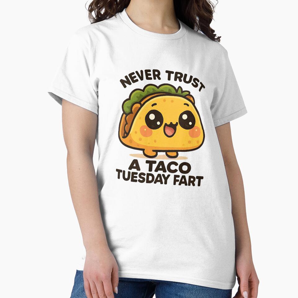 Never Trust A Taco Tuesday Fart Chibi by unclestich T-Shirts, Hoodie, Sweatshirt | BlankRebels.com (Image 2)