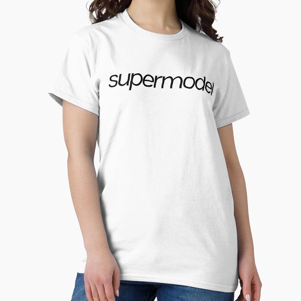 Supermodel ~ Joke Sarcastic Meme by StrangeStreet T-Shirts, Hoodie, Sweatshirt | BlankRebels.com (Image 2)