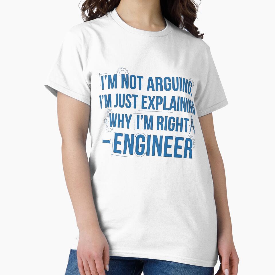 Funny Engineer Definition: I'm Explaining Why I'm Right by EverBranz-stor T-Shirts, Hoodie, Sweatshirt (Image 2)