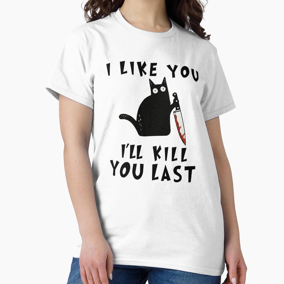 I like you I'll Kill You Last, Funny Murderous Black Cat, Funny Black Cat, Funny Murderous Black Cat With Knife... (Image 2)