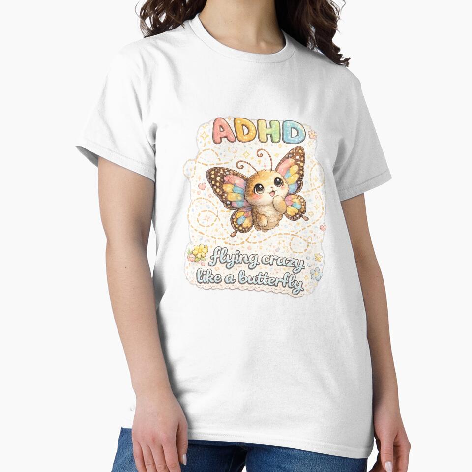 ADHD Butterfly – Flying Crazy Like a Butterfly Kawaii Mental Health Art by Paws-nd-Prints T-Shirts, Hoodie,... (Image 2)