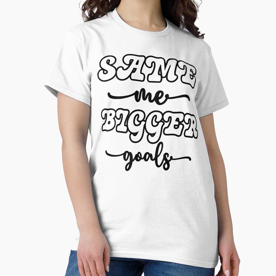 Same Me, Bigger Goals - Happy New Year 2024, New Year Resolutions (Black Design) by Spiprinto T-Shirts, Hoodie,... (Image 2)