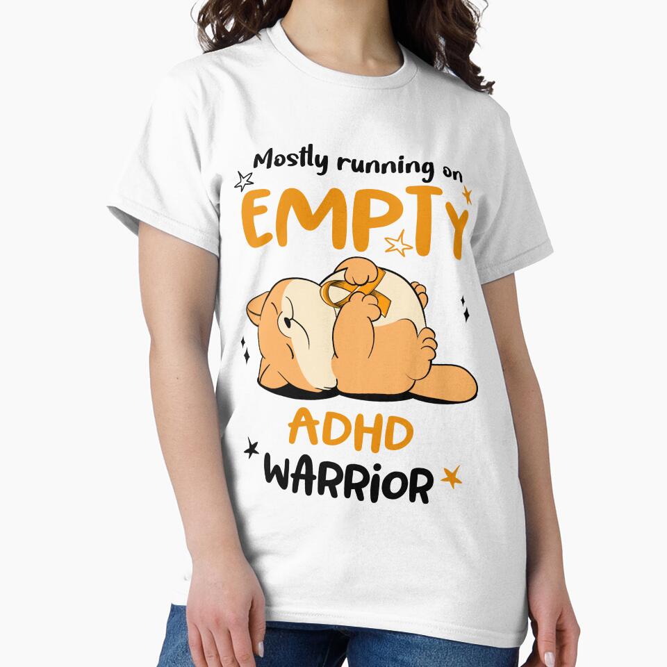 Mostly running on Empty ADHD Warrior by ElizabethS809 T-Shirts, Hoodie, Sweatshirt | BlankRebels.com (Image 2)
