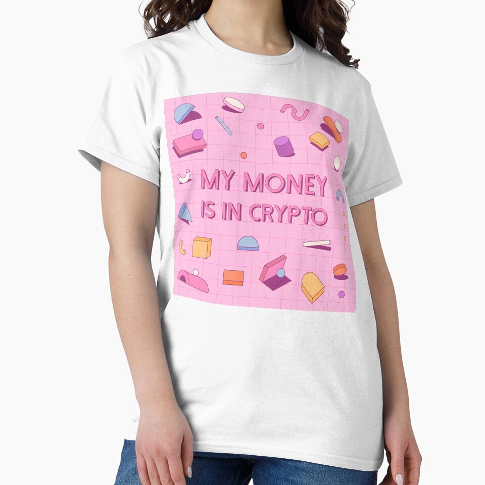 My Money Is In Crypto by Meme Economy T-Shirts, Hoodie, Sweatshirt | BlankRebels.com (Image 2)