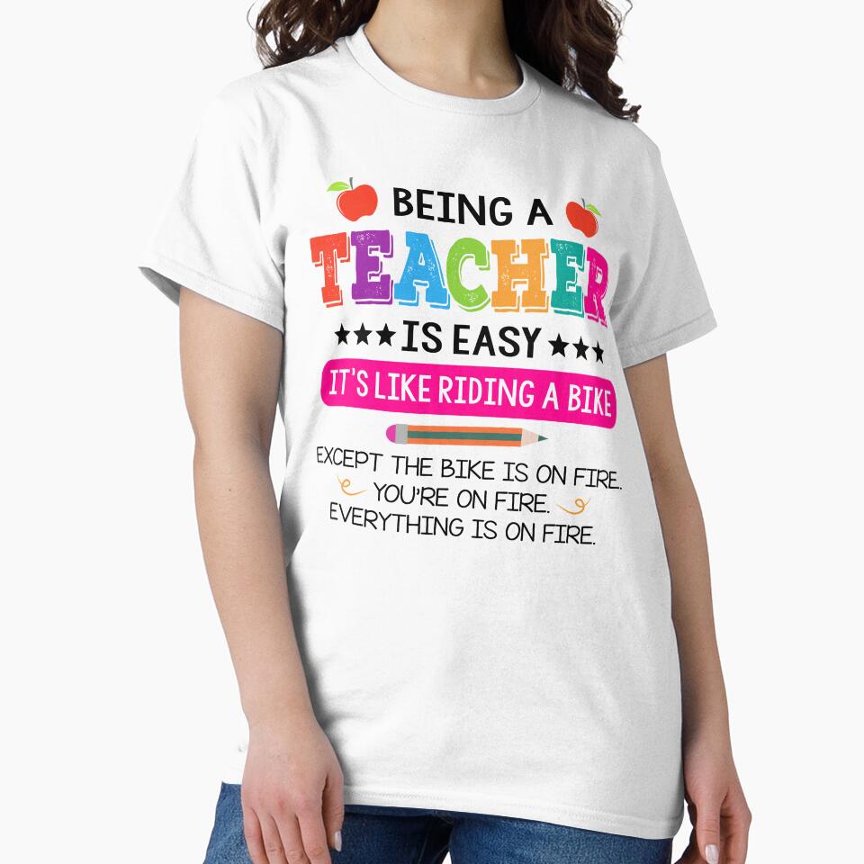Being A Teacher Is Easy It's Like Riding A Bike by SunsetGloww T-Shirts, Hoodie, Sweatshirt | BlankRebels.com (Image 2)