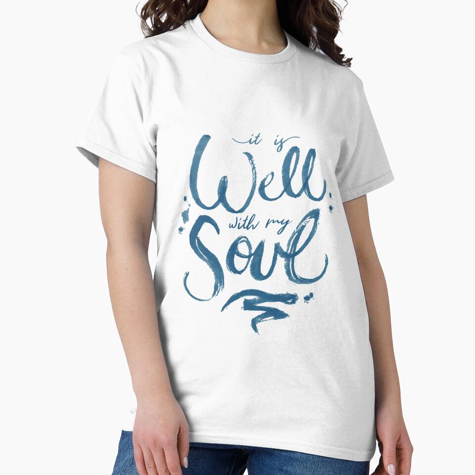 It Is Well With My Soul Bible Verse | Christian Hand Lettering by InHisImageGifts T-Shirts, Hoodie, Sweatshirt (Image 2)