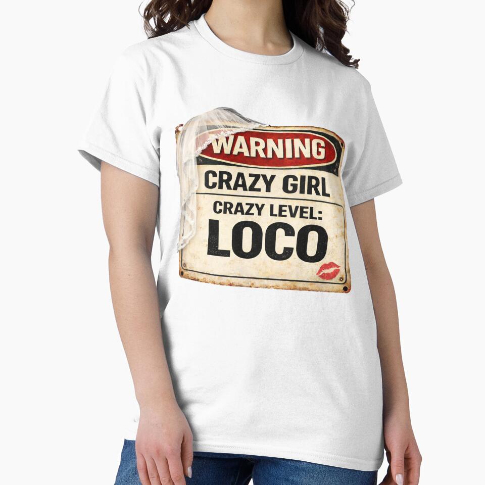 Warning: Crazy Girl – Crazy Level LOCO by CrazyGirlllc T-Shirts, Hoodie, Sweatshirt | BlankRebels.com (Image 2)