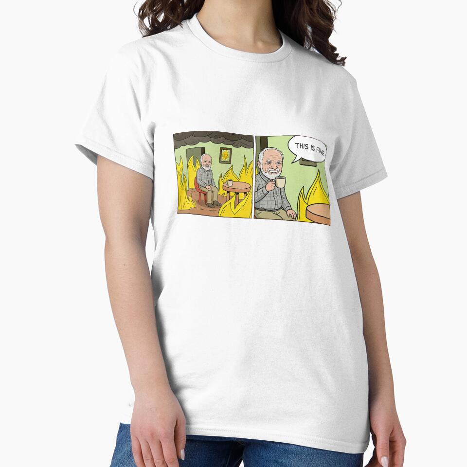 This is fine - Hide the Pain Harold Meme MashUp by PixelPunny T-Shirts, Hoodie, Sweatshirt | BlankRebels.com (Image 2)
