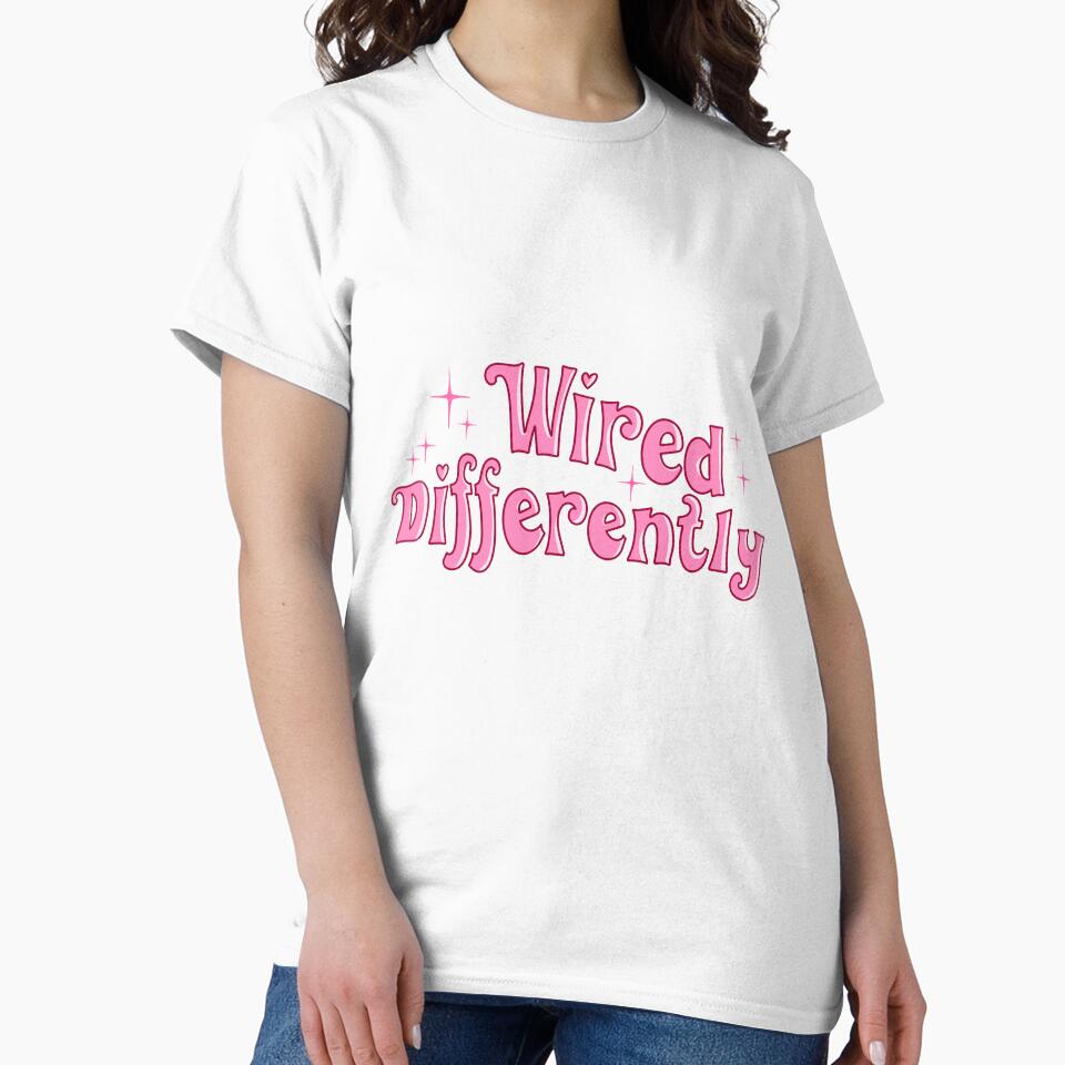 Wired differently by pinkyfish1010 T-Shirts, Hoodie, Sweatshirt | BlankRebels.com (Image 2)