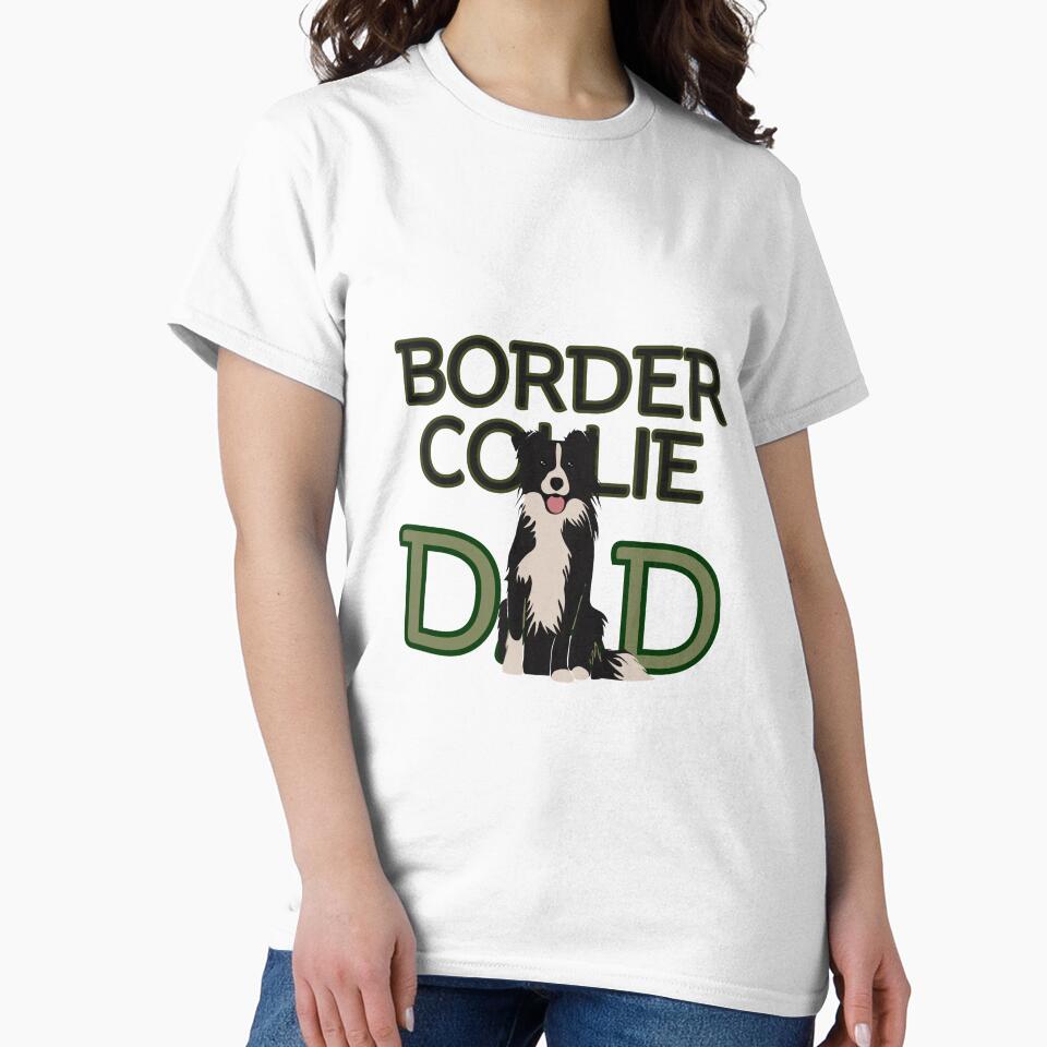Border Collie Dog Dad by GoodyPaws T-Shirts, Hoodie, Sweatshirt | BlankRebels.com (Image 2)