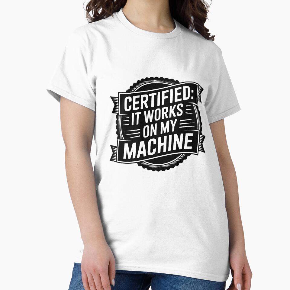 It Works On My Machine by StackOverfit T-Shirts, Hoodie, Sweatshirt | BlankRebels.com (Image 2)