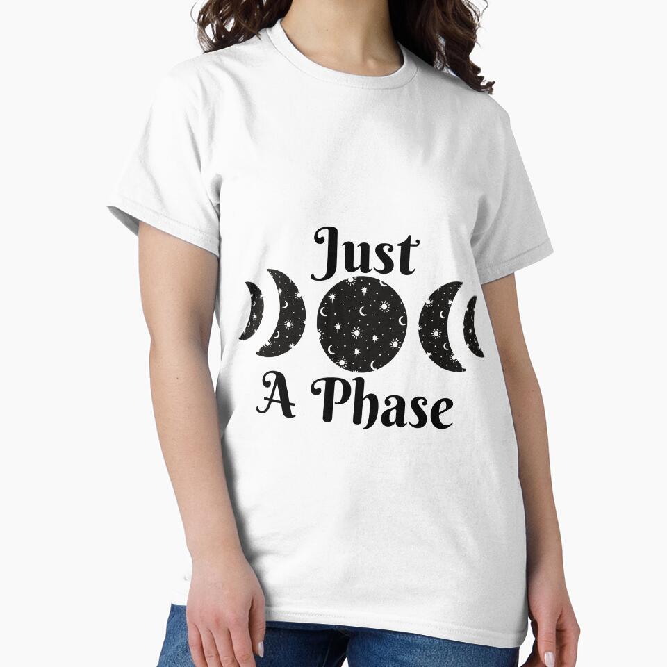 Just a Phase by SpiritsAwakened T-Shirts, Hoodie, Sweatshirt | BlankRebels.com (Image 2)