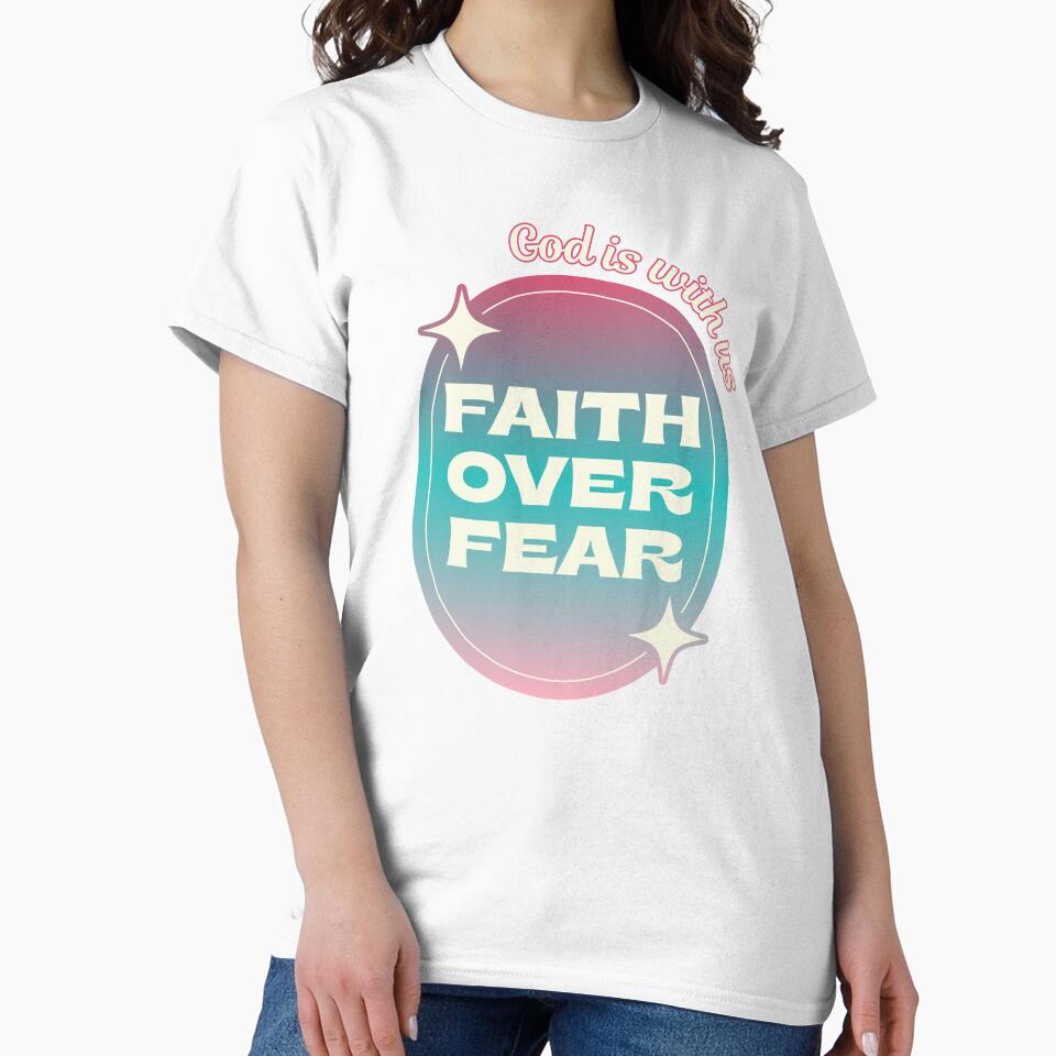 Faith Over Fear – God Is With Us by ZerotwoStudio T-Shirts, Hoodie, Sweatshirt | BlankRebels.com (Image 2)