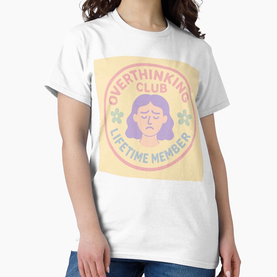 Overthinking Club Member by Neon Afterthoughts T-Shirts, Hoodie, Sweatshirt | BlankRebels.com (Image 2)