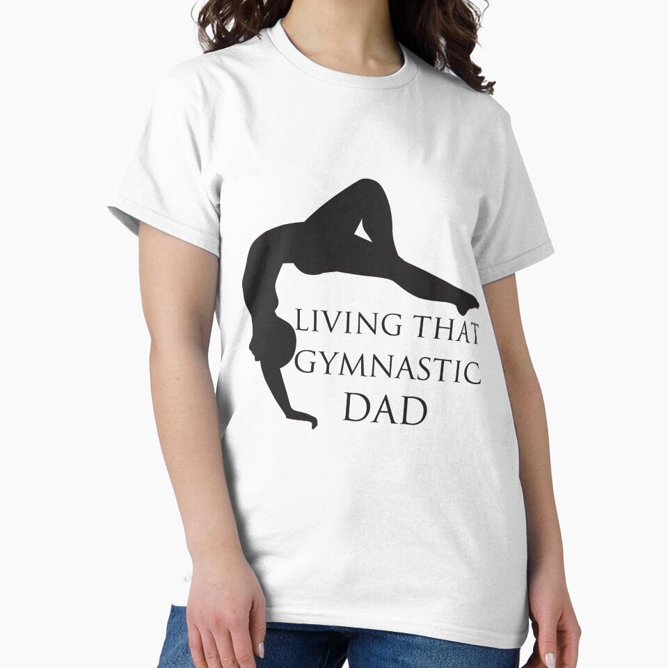 Living That Gymnastic Dad by E-KaLsshop T-Shirts, Hoodie, Sweatshirt | BlankRebels.com (Image 2)