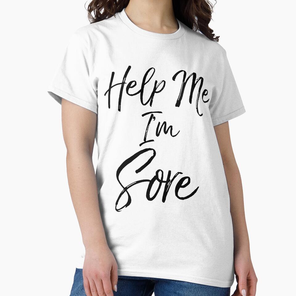 Help Me I'm Sore Funny Workout Quote by TNDesignStudio T-Shirts, Hoodie, Sweatshirt | BlankRebels.com (Image 2)