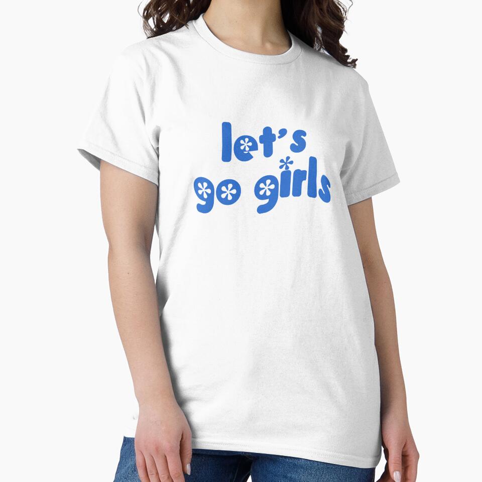 Let's Go Girls by ASHTONTCREATIVE T-Shirts, Hoodie, Sweatshirt | BlankRebels.com (Image 2)