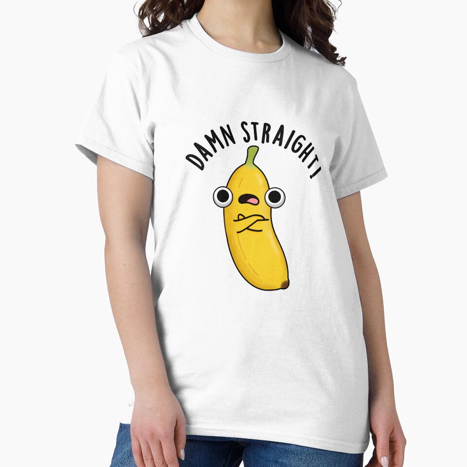 Damn Straight Cute Banana Fruit Pun by punnybone