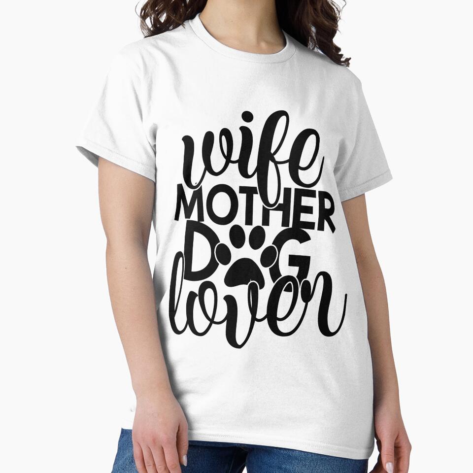 Wife Mother Dog Lover by PRB1989 T-Shirts, Hoodie, Sweatshirt | BlankRebels.com (Image 2)