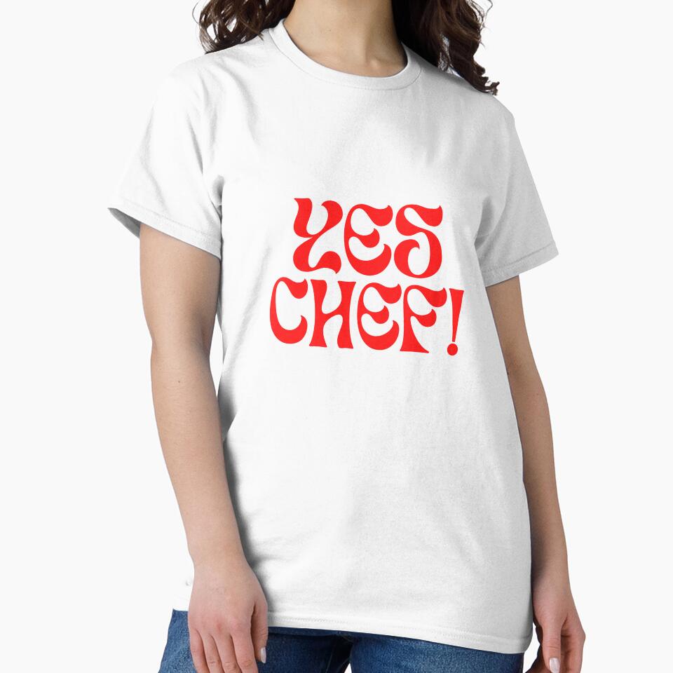 Yes Chef! by BespokeCali T-Shirts, Hoodie, Sweatshirt | BlankRebels.com (Image 2)