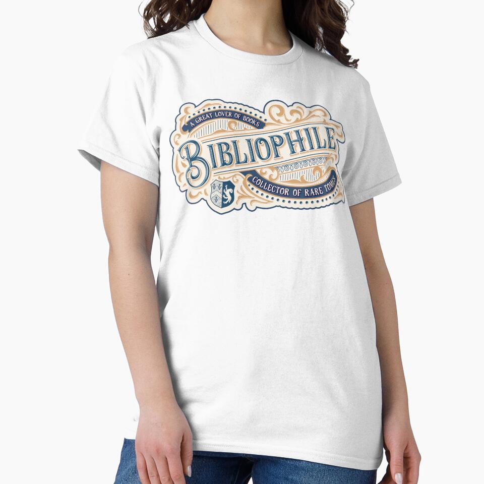 Bibliophile - Lover of Books - Collector of Rare Tomes by Grandiloquent Mercantile T-Shirts, Hoodie, Sweatshirt (Image 2)