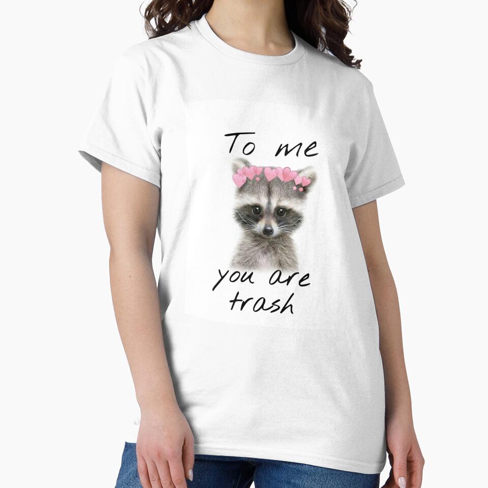 To Me, You Are Trash by Fan girl Central T-Shirts, Hoodie, Sweatshirt | BlankRebels.com (Image 2)