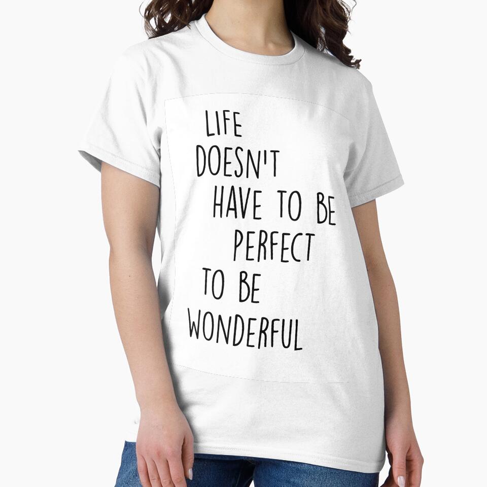 Life Isn't Perfect by PrintsByAlice T-Shirts, Hoodie, Sweatshirt | BlankRebels.com (Image 2)