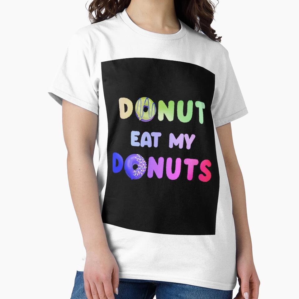 Eat My Donuts by CobyHeller T-Shirts, Hoodie, Sweatshirt | BlankRebels.com (Image 2)