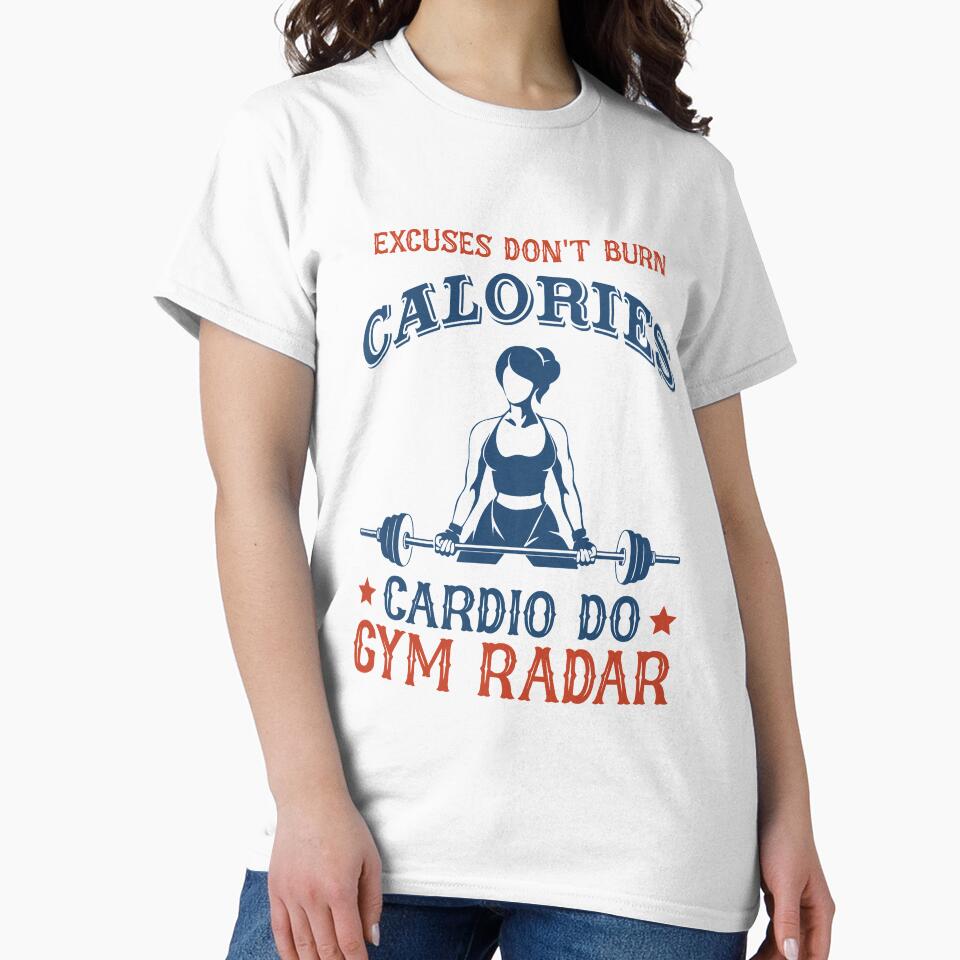 Workout T shirt Excuses Don't Burn Calories Cardio Do tee for the gym bodybuilders men women kids fitness buffs... (Image 2)