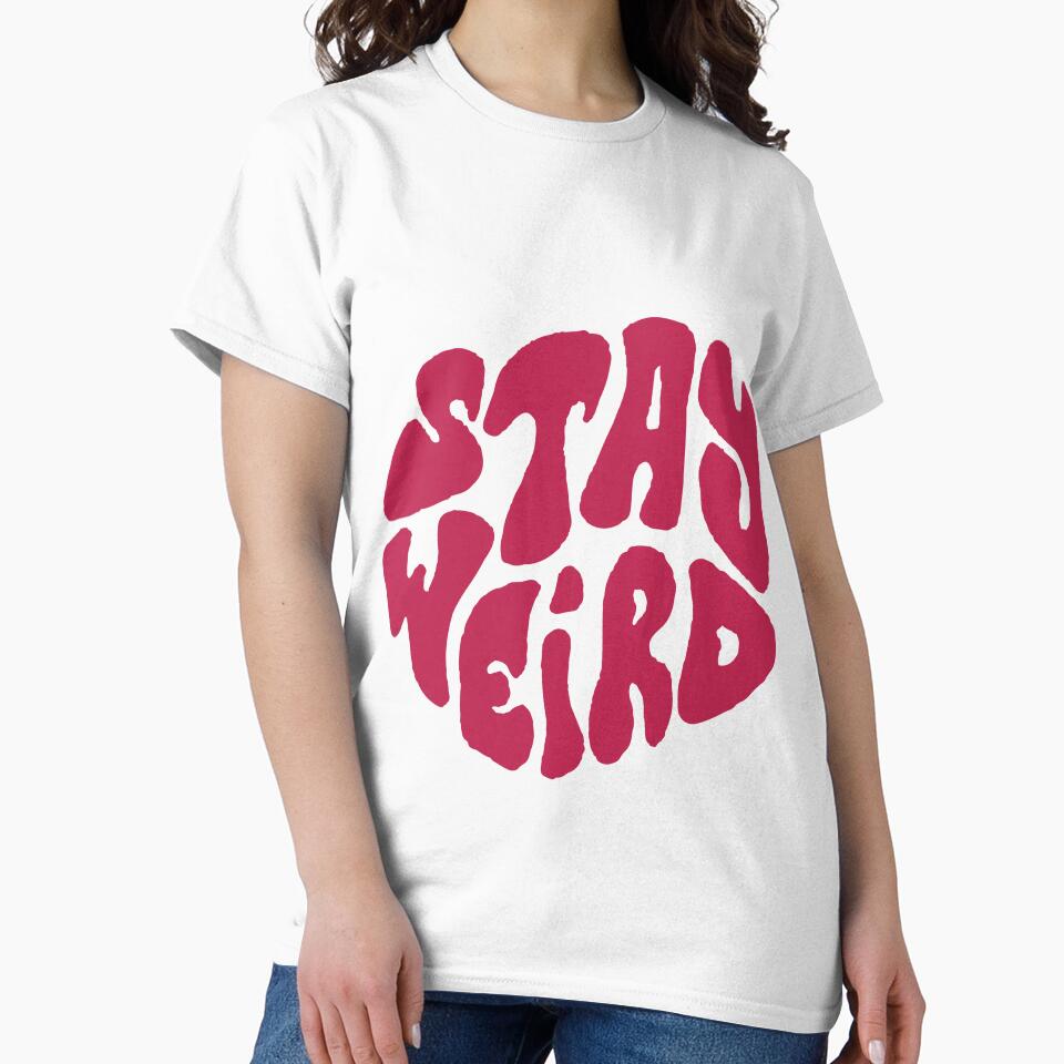 Stay Weird by Ash Ley T-Shirts, Hoodie, Sweatshirt | BlankRebels.com (Image 2)