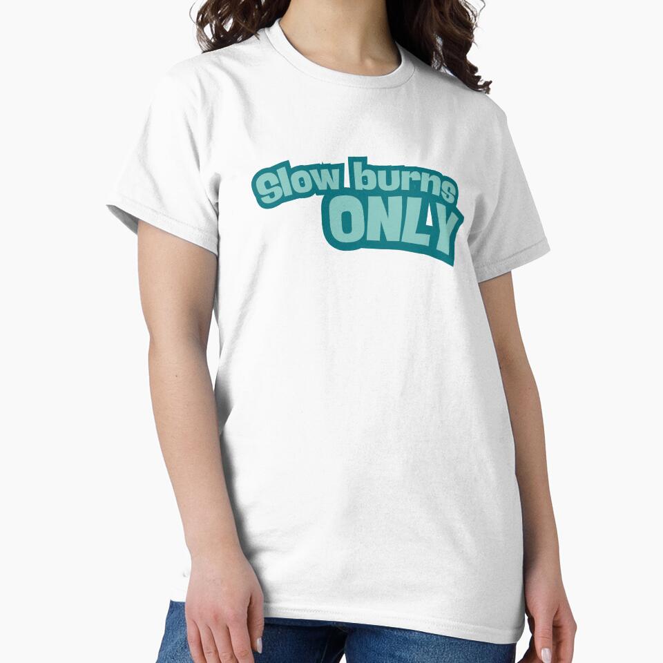 Slow Burns Only Shirt – BookTok Romance Reader Aesthetic Graphic Tee by TheStephanieRome Hoodie, Sweatshirt (Image 2)