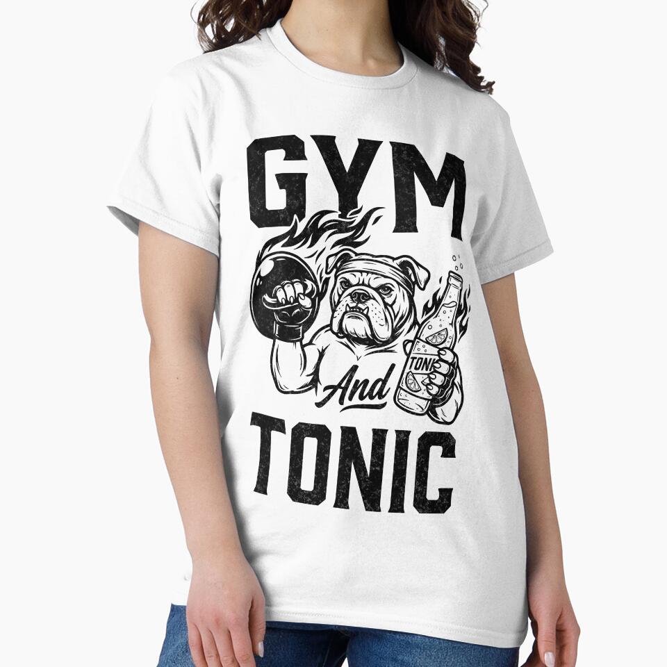Gym Tonic Gym & Fitness Motivation T-Shirts, Hoodie, Sweatshirt