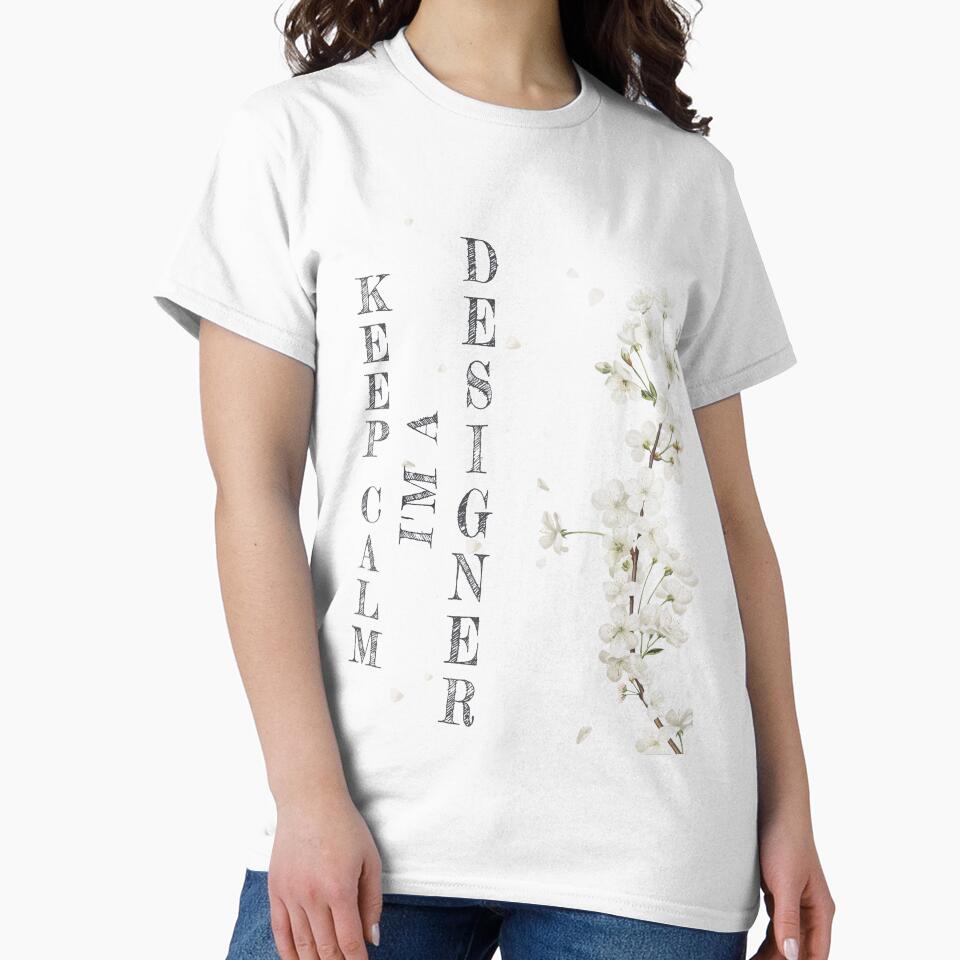 Keep Calm I'm A Designer - Funny Designer Quote Gift Idea For Men and Womens by Mmmm3344