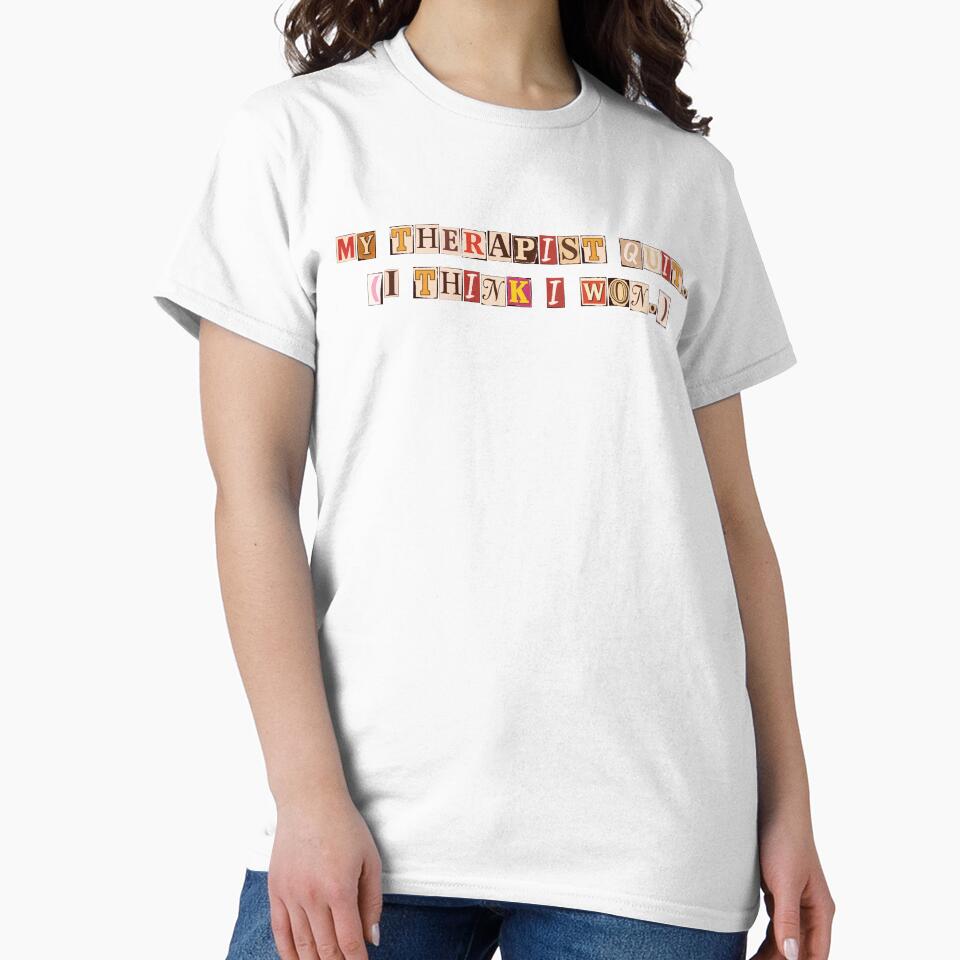 My Therapist Quit I Think I Won by CreareAT T-Shirts, Hoodie, Sweatshirt | BlankRebels.com (Image 2)