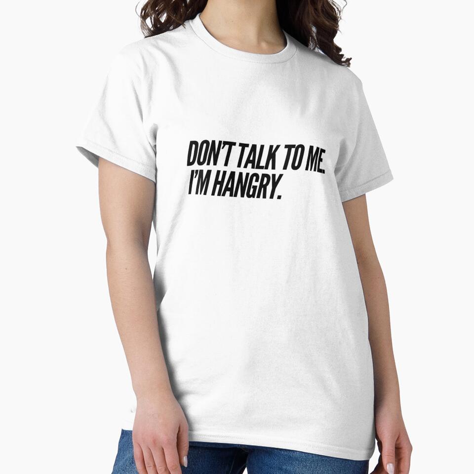 Don't Talk To Me. I'm Hangry. by keriannhill T-Shirts, Hoodie, Sweatshirt | BlankRebels.com (Image 2)