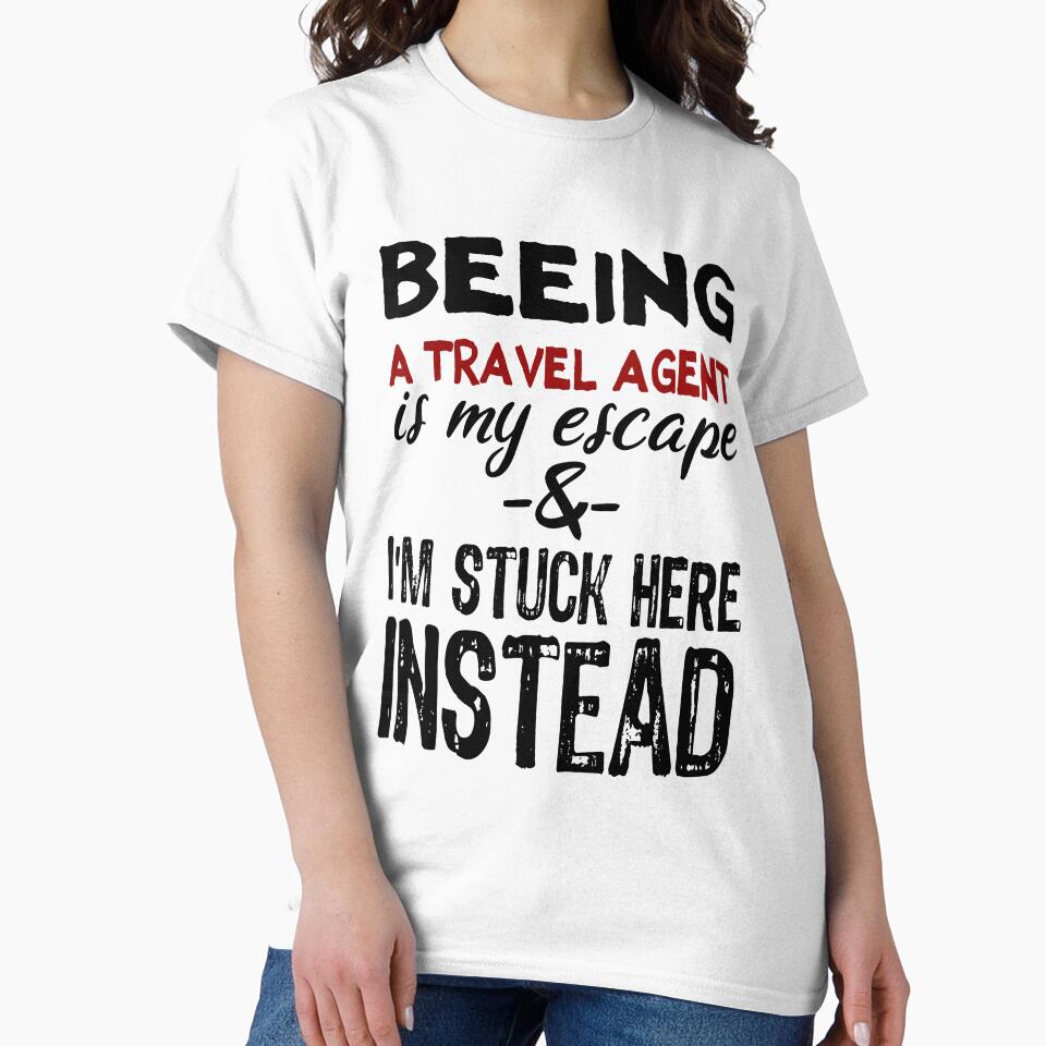 Beeing A Travel Agent is my escape by BYNDART T-Shirts, Hoodie, Sweatshirt | BlankRebels.com (Image 2)